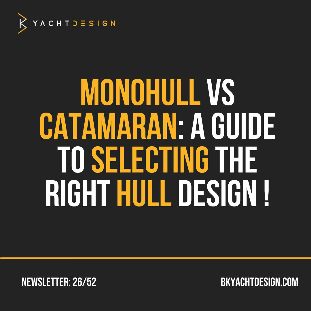 MONOHULL Vs CATAMARAN: A Guide To SELECTING The Right HULL Design!