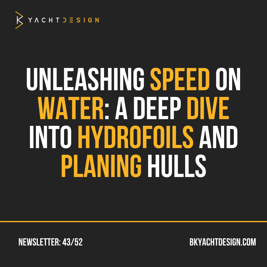 A DEEP DIVE INTO HYDROFOILS AND PLANING HULLS